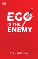 EGO IS THE ENEMY
