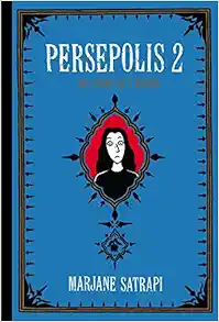 Persepolis 2: The Story of a Return (Persepolis, #2)