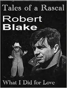 Tales of a Rascal: What I Did for Love