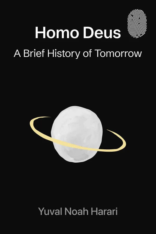 Homo Deus: A Brief History of Tomorrow
