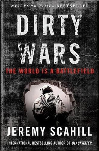 Dirty Wars: The World is a Battlefield