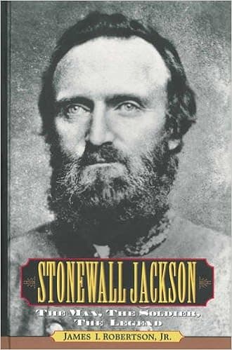 Stonewall Jackson: The Man, the Soldier, the Legend