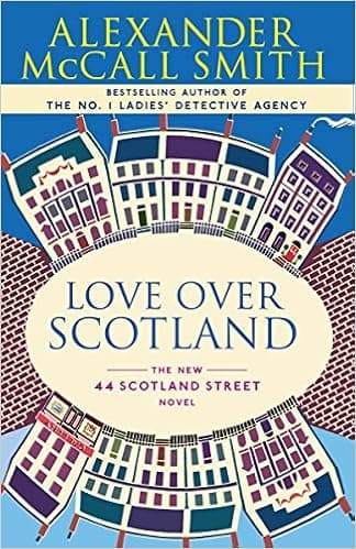 Love Over Scotland (44 Scotland Street, #3)