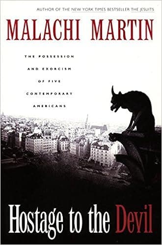 Hostage to the Devil: The Possession and Exorcism of Five Contemporary Americans