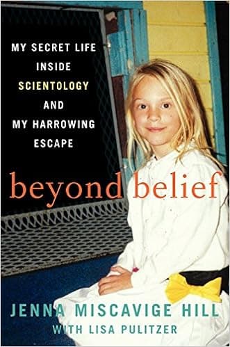 Beyond Belief: My Secret Life Inside Scientology and My Harrowing Escape