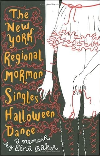 The New York Regional Mormon Singles Halloween Dance: A Memoir
