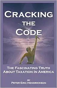 Cracking the Code: The Fascinating Truth About Taxation In America