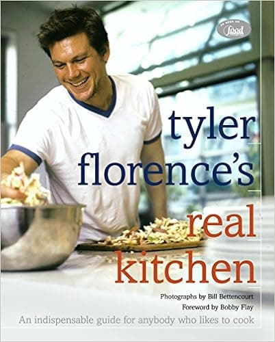 Tyler Florence's Real Kitchen: An Indespensible Guide for Anybody Who Likes to Cook