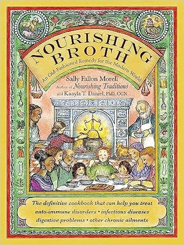 Nourishing Broth: An Old-Fashioned Remedy for the Modern World