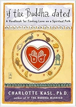 If the Buddha Dated: A Handbook for Finding Love on a Spiritual Path Audio Book Summary Cover