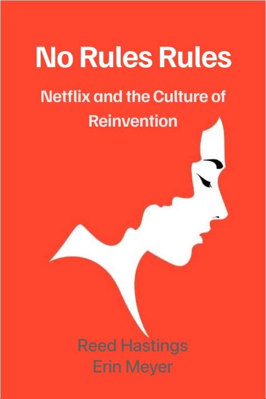 No Rules Rules: Netflix and the Culture of Reinvention Audio Book Summary Cover