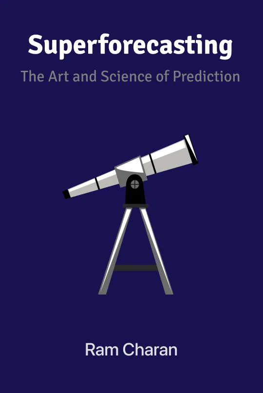 Superforecasting: The Art and Science of Prediction Audio Book Summary Cover