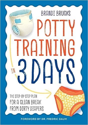 Potty Training in 3 Days: The Step-By-Step Plan for a Clean Break from Dirty Diapers Audio Book Summary Cover