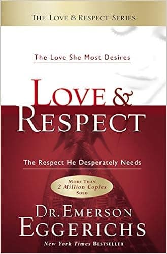 Love and Respect: The Love She Most Desires; The Respect He Desperately Needs Audio Book Summary Cover