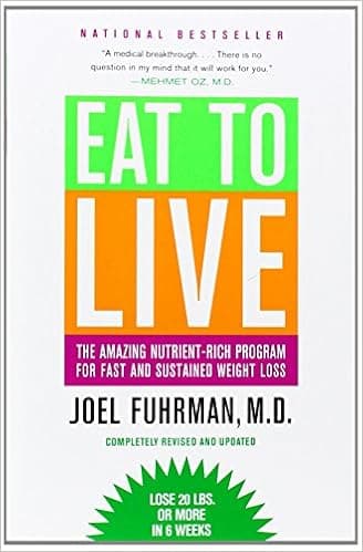 Eat to Live: The Amazing Nutrient-Rich Program for Fast and Sustained Weight Loss Audio Book Summary Cover