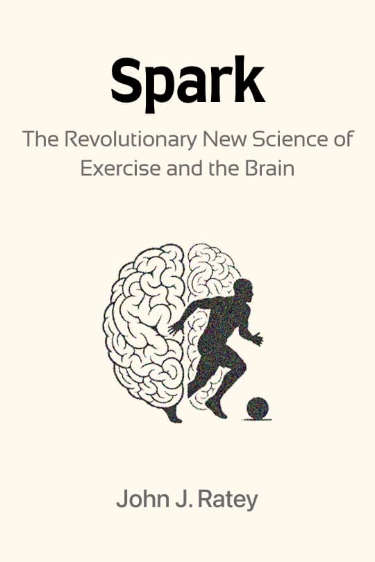 Spark: The Revolutionary New Science of Exercise and the Brain Audio Book Summary Cover