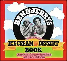 Ben & Jerry's Homemade Ice Cream & Dessert Book