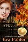 The Gatekeeper's Challenge (Gatekeeper's Saga, #2)