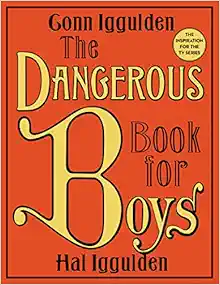 The Dangerous Book for Boys