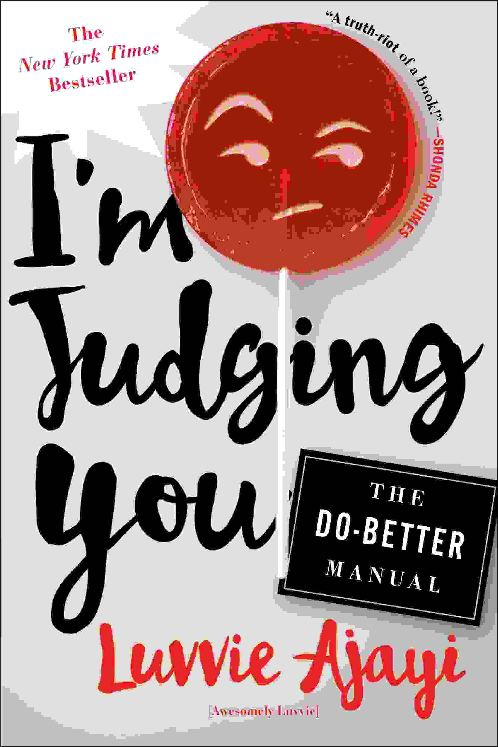 I'm Judging You: The Do-Better Manual