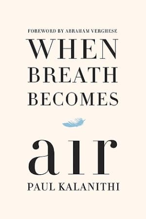 When Breath Becomes Air