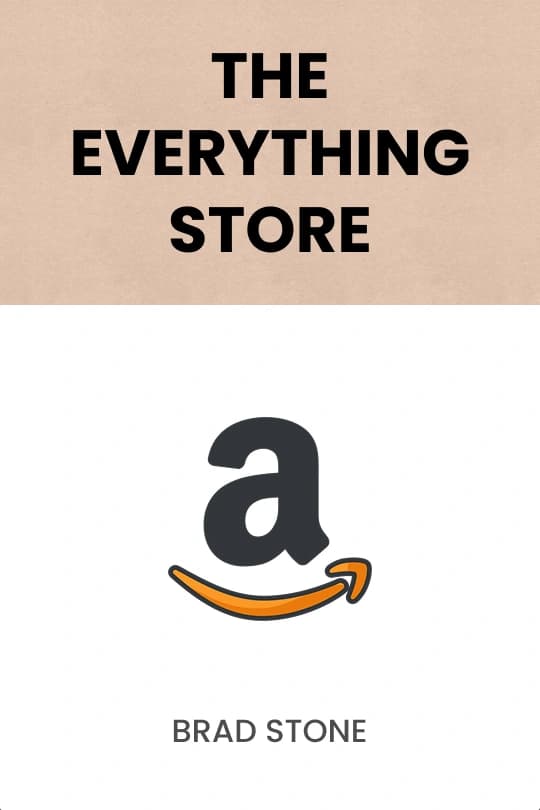 The Everything Store: Jeff Bezos and the Age of Amazon