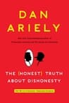 The Honest Truth About Dishonesty: How We Lie to Everyone - Especially Ourselves Audio Book Summary Cover
