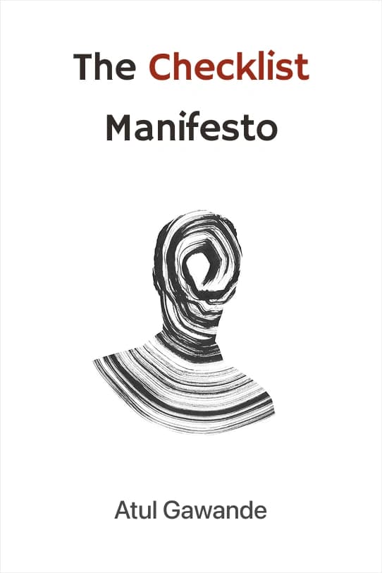 The Checklist Manifesto: How to Get Things Right Audio Book Summary Cover