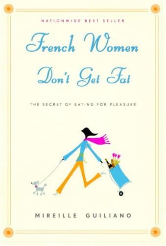 French Women Don't Get Fat: The Secret of Eating for Pleasure Audio Book Summary Cover