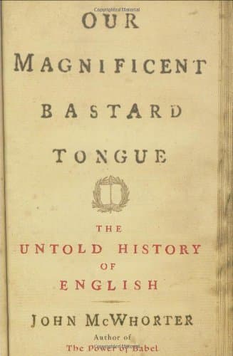 Our Magnificent Bastard Tongue Audio Book Summary Cover
