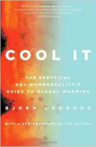 Cool It: The Skeptical Environmentalist's Guide to Global Warming Audio Book Summary Cover
