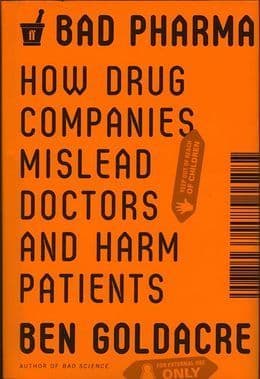 Bad Pharma: How Drug Companies Mislead Doctors and Harm Patients Audio Book Summary Cover