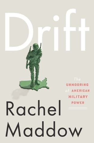 Drift: The Unmooring of American Military Power Audio Book Summary Cover