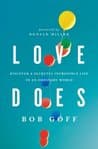 Love Does: Discover a Secretly Incredible Life in an Ordinary World Audio Book Summary Cover
